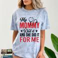 My Mommy Did It And She Did It For Me Nurse Graduation Mom Comfort Color Blast T-Shirt Ocean