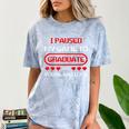 I Paused My Game To Graduate Graduation Comfort Color Blast T-Shirt Ocean