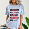 PGY Done Medical Training Residency Fellowship Graduation Comfort Color Blast T-Shirt Ocean