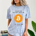 Please Be Patient With Me I'm From The 1900s Bitcoin Premium Comfort Color Blast T-Shirt Ocean