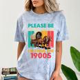 Please Be Patient I'm From The 1900s Dad Fathers Day Comfort Color Blast T-Shirt Ocean Please Be Patient I'm From The 1900s Dad Fathers Day Comfort Color Blast T-Shirt Ocean