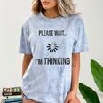 Please Wait I'm Thinking Introvert Comfort Color Blast T-Shirt Ocean Please Wait I'm Thinking Introvert Comfort Color Blast T-Shirt Ocean