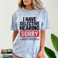 Sarcastic Sayings Introvert I Have Selective Hearing Comfort Color Blast T-Shirt Ocean Sarcastic Sayings Introvert I Have Selective Hearing Comfort Color Blast T-Shirt Ocean