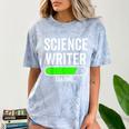Science Writer Loading Graduation Graduate New Job Comfort Color Blast T-Shirt Ocean