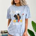 My Wife Did It Graduation Congratulation Graduate You Did It Comfort Color Blast T-Shirt Ocean