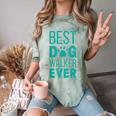 Best Dog Walker Ever Graduation New Shirt Dog Lover Comfort Color Blast T-Shirt Fern