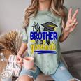 My Brother Is A Graduate Shirt Matching Family Graduation Comfort Color Blast T-Shirt Fern