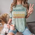 Camera Lover Introverted But Willing To Discuss Photography Comfort Color Blast T-Shirt Fern