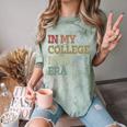 In My College Mom Era College Graduation For Mom Comfort Color Blast T-Shirt Fern