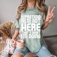 Cool Introvert Just Pretends I'm Not Heres Comfort Color Blast T-Shirt Fern