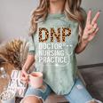 DNP Doctor Of Nursing Practice Medical School Graduation Comfort Color Blast T-Shirt Fern