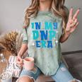 DNP Graduation In My DNP Era DNP Apparel Doctor Of Nursing Comfort Color Blast T-Shirt Fern