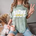 Done Class Of 2026 Graduation 2026 Senior Graduate School Comfort Color Blast T-Shirt Fern