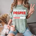 Education Major Shirts Teaching Degree Loading Graduation Comfort Color Blast T-Shirt Fern