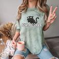 Ew People Cat Anti Social Introvert Comfort Color Blast T-Shirt Fern Ew People Cat Anti Social Introvert Comfort Color Blast T-Shirt Fern