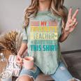 My Favorite Teacher Gave Me This School Graduation Student Comfort Color Blast T-Shirt Fern