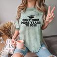 Only Four More Years To Go Middle School Graduation Comfort Color Blast T-Shirt Fern
