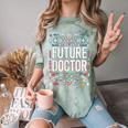 Future Doctor Graduation School Kids Toddler Women Men Comfort Color Blast T-Shirt Fern