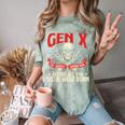 Gen X The Badass Generation Generation X Gen Xer Nostalgia Comfort Color Blast T-Shirt Fern