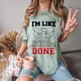 Graduation T Shirt I'm Like 2018 Done Class Of Comfort Color Blast T-Shirt Fern
