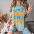 I'm Fluent In Silence I Introvert Comfort Color Blast T-Shirt Fern I'm Fluent In Silence I Introvert Comfort Color Blast T-Shirt Fern