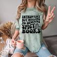 Introvert But Willing To Discuss Spicy Books Comfort Color Blast T-Shirt Fern