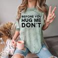Introverted Joke Before You Hug Me Don't Introvert Sarcastic Comfort Color Blast T-Shirt Fern Introverted Joke Before You Hug Me Don't Introvert Sarcastic Comfort Color Blast T-Shirt Fern