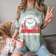 Introverts Unite Separately In Your Own Homes Saying Comfort Color Blast T-Shirt Fern