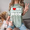 I Love My Introvert Mom I Heart My Introvert Mom Comfort Color Blast T-Shirt Fern