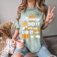 My Mommy Did It And She Did It For Me Graduation Diploma Comfort Color Blast T-Shirt Fern