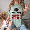 Next Stop Middle School Graduation Comfort Color Blast T-Shirt Fern