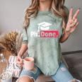 PhD Graduation T Shirt PhDone Tee For Graduates Comfort Color Blast T-Shirt Fern