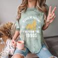 Please Be Patient I'm From The 1900s Saying Comfort Color Blast T-Shirt Fern Please Be Patient I'm From The 1900s Saying Comfort Color Blast T-Shirt Fern