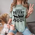 Please Be Patient With Me I'm From The 1900s Time Travel Comfort Color Blast T-Shirt Fern Please Be Patient With Me I'm From The 1900s Time Travel Comfort Color Blast T-Shirt Fern