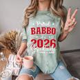 Proud Babbo Of a Class Of 2026 Graduate For Graduation Comfort Color Blast T-Shirt Fern