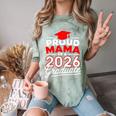 Proud Mama Of A 2026 Graduate Class Of 2026 Mom Graduation Comfort Color Blast T-Shirt Fern