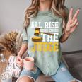 All Rise Here Comes The Judge Lawyer Graduation Quote Comfort Color Blast T-Shirt Fern