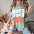 Sarcastic Introvert Extrover Pervert Comfort Color Blast T-Shirt Fern