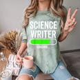 Science Writer Loading Graduation Graduate New Job Comfort Color Blast T-Shirt Fern