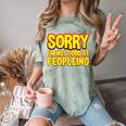 Sorry Im Not Good At Peopleing Introvert Comfort Color Blast T-Shirt Fern