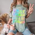 That Sounds Like A You Problem Groovy Introvert Comfort Color Blast T-Shirt Fern