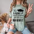 The Tassel Was Worth The Hassle Shirt Graduation TShirt Comfort Color Blast T-Shirt Fern