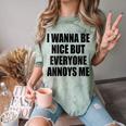 I Wanna Be Nice But Everyone Annoys Me Introvert Comfort Color Blast T-Shirt Fern