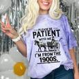 Funny Fathers Day Funny Please Be Patient I'm From The 1900s Comfort Color Blast T-Shirt Amethyst