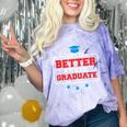 Graduation Shirt For Graduate Life Is Better When You Comfort Color Blast T-Shirt Amethyst