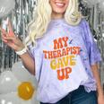 Introvert Humor My Therapist Gave Up Sarcastic Comfort Color Blast T-Shirt Amethyst Introvert Humor My Therapist Gave Up Sarcastic Comfort Color Blast T-Shirt Amethyst