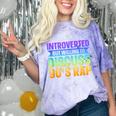 Introverted But Willing To Discuss 90's Rap Comfort Color Blast T-Shirt Amethyst Introverted But Willing To Discuss 90's Rap Comfort Color Blast T-Shirt Amethyst