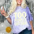 Too Peopley Outside I Introvert Comfort Color Blast T-Shirt Amethyst