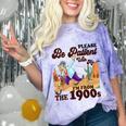 Please Be Patient With Me I'm From The 1900s Gen X Boomer Comfort Color Blast T-Shirt Amethyst