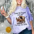 Please Be Patient With Me I'm From The 1900s Horse Wagon 90s Comfort Color Blast T-Shirt Amethyst Please Be Patient With Me I'm From The 1900s Horse Wagon 90s Comfort Color Blast T-Shirt Amethyst